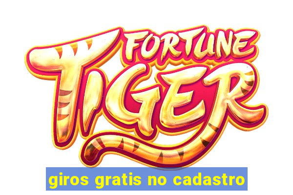 giros gratis no cadastro